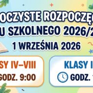 Więcej o: Rozpoczęcie roku szkolnego 2026/2027